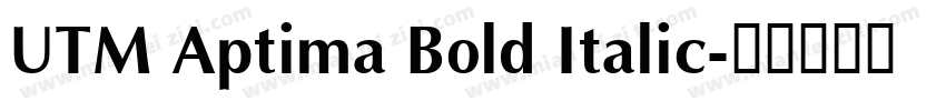 UTM Aptima Bold Italic字体转换